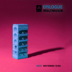 PREMIERE: weltmusik - Epilogue (Max Tenrom Remix) [Faites Leur Des Disques]