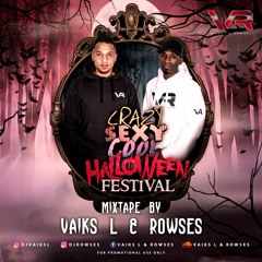 Vaiks & Row Presents Crazy Sexy Cool Halloween Mixtape