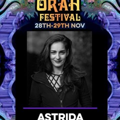~*Astrida*~ - Night Flight - Closing Set @ Orah Festival 2019 Goa