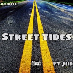 fntaedoe Street Tides ft Juice