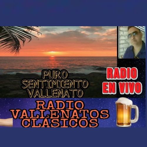 Stream LOS MEJORES VALLENATOS CLASICOS (RADIO VALLENATOS CLASICOS) by