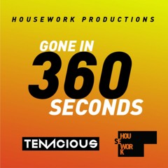 Housework 8 / Tenacious / It's A Day Thing / Gone In 360 Seconds Warm Up