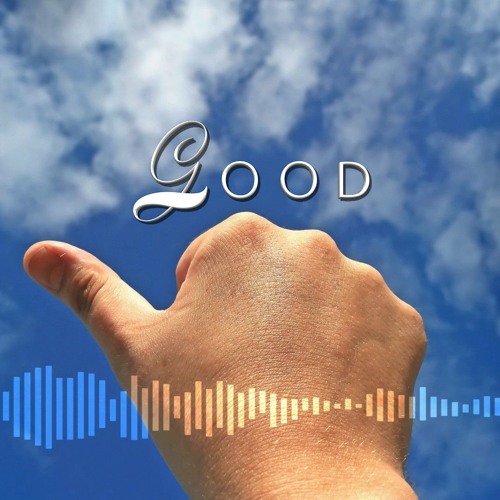 Good (Prod. By Blue.P)