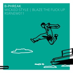 WICKED STYLE/ BLAZE THE FUCK UP EP/ RUMPSHAKER REC (RSR)