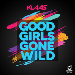 Klaas - Good Girls Gone Wild