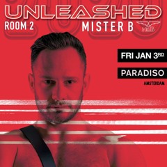 UNLEASHED - Mister B