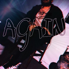 AGAIN [PROD. YOSKRR]