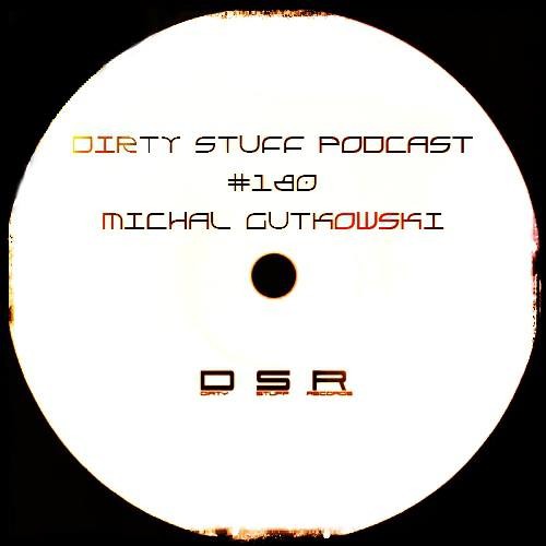 Dirty Stuff Podcast #180