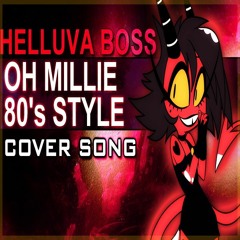 Helluva Boss - Oh Millie (But It's An 80 Cover)