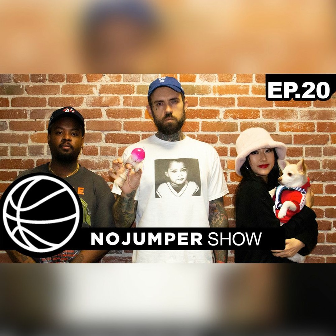 Stream episode The No Jumper Show Ep. 20 by No Jumper podcast | Listen  online for free on SoundCloud