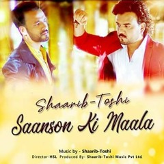 Saanson Ki Maala - Nusrat Fateh Ali Khan - Shaarib & Toshi