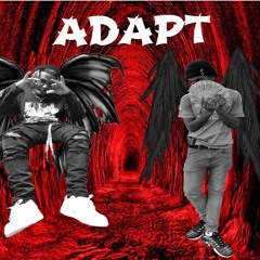 Adapt Ft ZaeTheApe