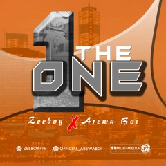 ZEEBOY X AREWA BOI  "THE ONE"
