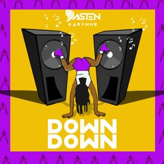 Down Down (Feat. Karymme)