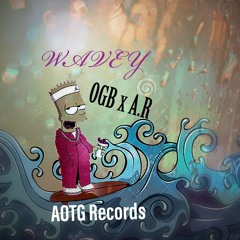 Wavey - OgB ft A.R