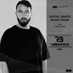 DIGITAL WAVES RADIO SHOW #253 by Miss Sheila Invites "RAFA BARRIOS"  07/11/19