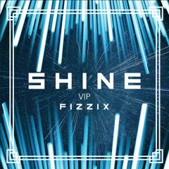Shine - VIP
