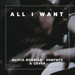 All I Want | Olivia Rodrigo | HSMTMTS