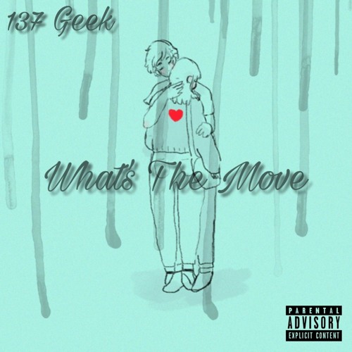 What's The Move (Prod. Miler)
