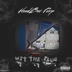 Hoodboi Purp - "Wit Tha Plug" (Prod.By SouGodBeatz)