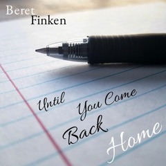 Until You Come Back Home