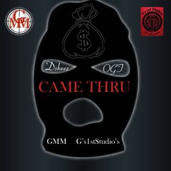 Came Thru... Dskeez Ft OGT