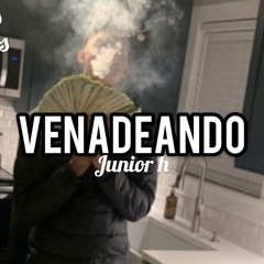 Venadeando  Junior H COMPLETA