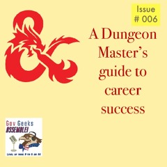 #006 A Dungeon Master's guide to your career