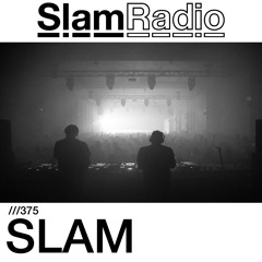 #SlamRadio - 375 -  Slam