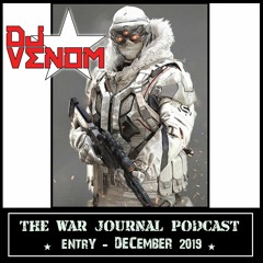 The War Journal Podcast (December 2019)