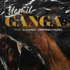 YEMIL - GANGA REMIX
