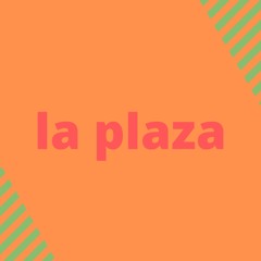 La Plaza
