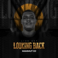 Looking Back by Mammut Dj