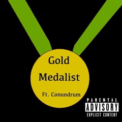 Gold Medalist (feat CONUNDRUM)