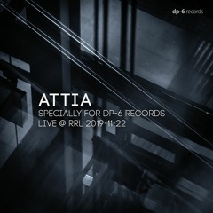 ATTIA - Specially for DP-6 records (live @ RRL 2019-11-22)