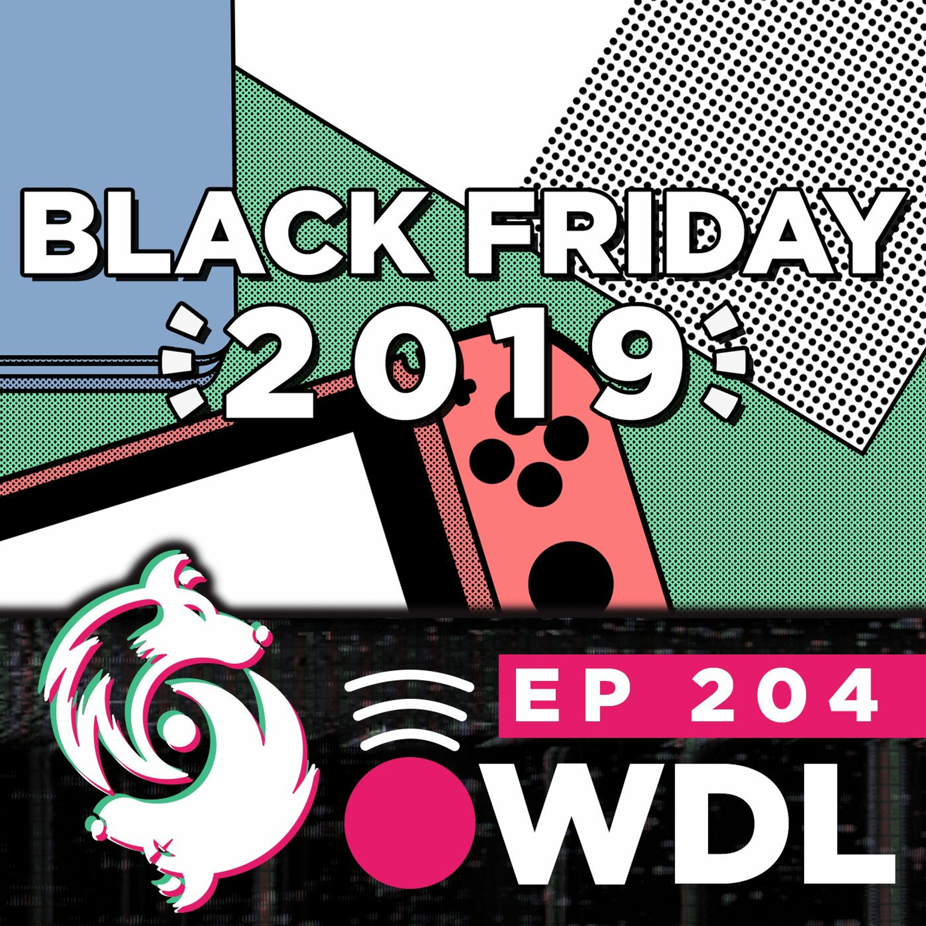 All the Black Friday & Cyber Monday gaming deals for 2019 - WDL Ep 204