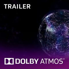Dolby Atmos - Horizon Trailer