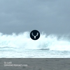 Cervidae Podcast # 029 - CL-ljud