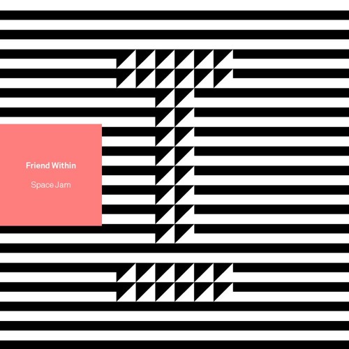Friend Within - Space Jam (Original Mix)