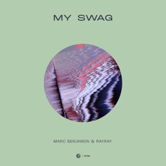 Marc Benjamin & RayRay - My Swag (Hardwell On Air Premiere HOA446)