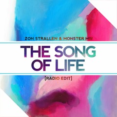 The Song Of Life - Zon Strallen & Monster Mw [Radio Edit]
