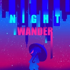 [Muse Dash] Night Wanderer (cnsouka Remix) - Cnsouka