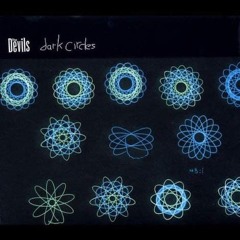 THE DEVILS – Dark Circles (sampler)
