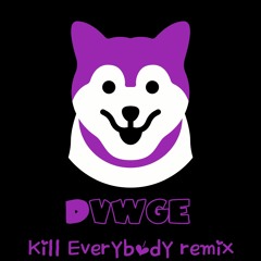 Skrillex - Kill Everybody (DVWGE remix)