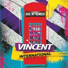Vincent International - Dial My Number (Radio Version)