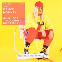 Tones and I - Dance Monkey (Gumanev & Tim Cosmos Deep Mix) [FREE DL EXTENDED]