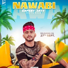 Dad Di Angel - Nawabi | Expert Jatt Returns | Nawab | Latest Punjabi Songs | Big Studios