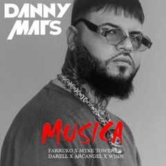 MÚSICA - Farruko X Myke Towers X Darell X Arcangel X Wisin (DANNY MATS EDIT) FREE DOWNLOAD!!!