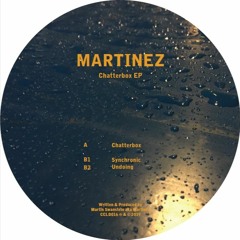 CCLD016 - Martinez - Chatterbox EP (Concealed Sounds)