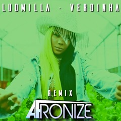 Verdinha - Ludmilla (Remix Afronize - FREEDOWNLOAD)